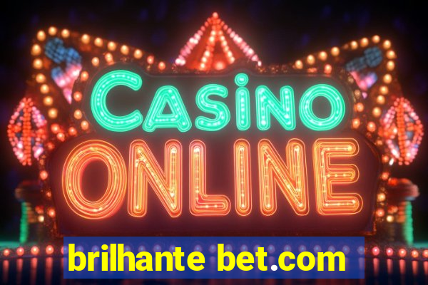 brilhante bet.com